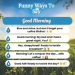 100 Funny Ways to Say Good Morning: Start Your Day with Laughter